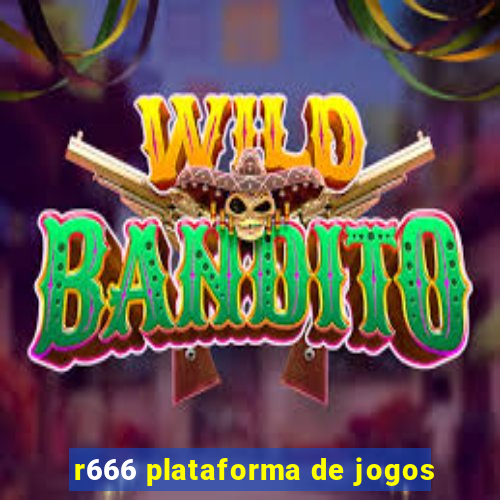 r666 plataforma de jogos